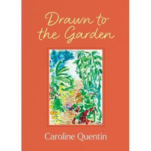 Quarto Drawn To The Garden - Caroline Quentin