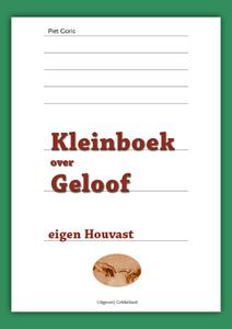 Piet Goris Kleinboek over geloof -   (ISBN: 9789491826573)