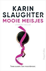 Karin Slaughter Mooie meisjes -   (ISBN: 9789402770575)