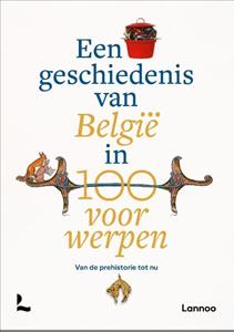 Peter Scholliers Een geschiedenis van België in 100 voorwerpen -   (ISBN: 9789401488341)