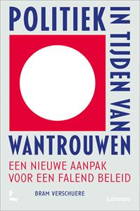 Bram Verschuere Politiek in tijden van wantrouwen -   (ISBN: 9789401497602)