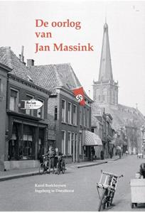 Ingeborg Te Dorsthorst, Karel Berkhuysen De oorlog van Jan Massink -   (ISBN: 9789492108517)