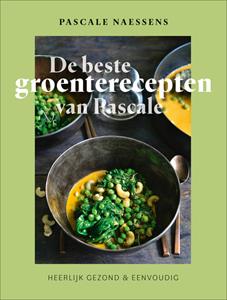Pascale Naessens De beste groenterecepten van Pascale -   (ISBN: 9789401499422)