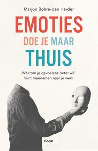Marjon Bohré-den Harder Emoties doe je maar thuis -   (ISBN: 9789024463473)
