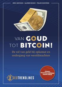 Eric Mecking, Frank Knopers, Sander Boon Van Goud tot Bitcoin! -   (ISBN: 9789083378602)