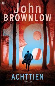 John Brownlow Achttien -   (ISBN: 9789044364002)