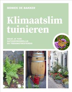 Terra - Lannoo, Uitgeverij Klimaatslim Tuinieren - Moniek de Bakker