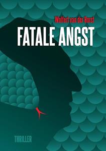 Wolfert van der Horst Fatale angst -   (ISBN: 9789083219547)