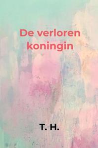 T. H. De verloren koningin -   (ISBN: 9789403718910)
