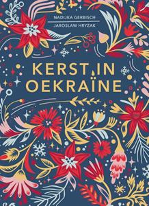 Jaroslaw Hryzak, Nadiyka Gerbisch Kerst in Oekraïne -   (ISBN: 9789033803932)