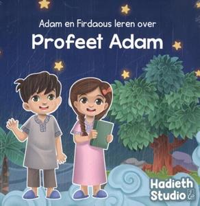 Bint Mohammed Adam en Firdaous leren over Profeet Adam -   (ISBN: 9789464740462)