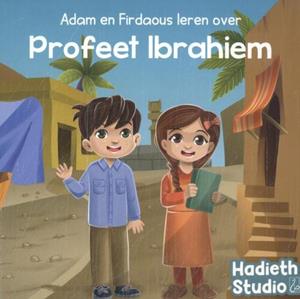 Bint Mohammed Adam en Firdaous leren over Profeet Ibrahiem -   (ISBN: 9789464740486)