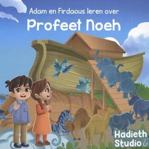 Bint Mohammed Adam en Firdaous leren over Profeet Noeh -   (ISBN: 9789464740509)
