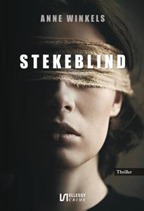 Anne Winkels Stekeblind -   (ISBN: 9789464931594)