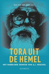 Abraham Joshua Heschel, Bas van den Berg Tora uit de hemel -   (ISBN: 9789493220485)