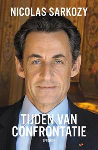 Nicolas Sarkozy Tijden van confrontatie -   (ISBN: 9789000392810)