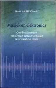 Vrije Uitgevers, De Muziek En Elektronica - Franz Halberschmidt