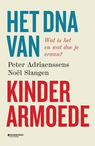 Noël Slangen, Peter Adriaenssens Het DNA van kinderarmoede -   (ISBN: 9789022340660)