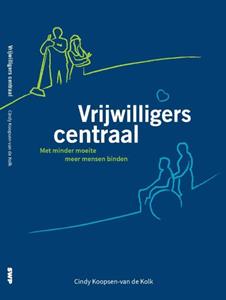 Cindy Koopsen-van de Kolk Vrijwilligers Centraal -   (ISBN: 9789088509681)