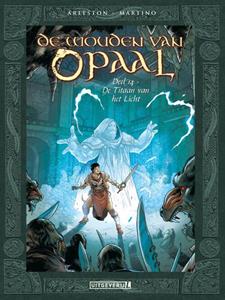 Christophe Arleston De wouden van Opaal 14 De Titaan van het Licht -   (ISBN: 9789088868832)