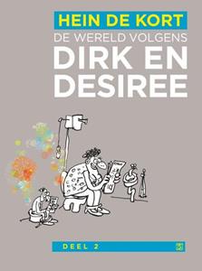 Hein de Kort De wereld volgens Dirk en Desiree 2 -   (ISBN: 9789089883070)