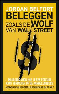 Jordan Belfort Beleggen zoals de Wolf van Wall Street -   (ISBN: 9789021488677)