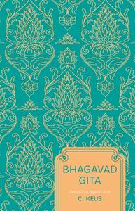 C. Keus Bhagavad Gita -   (ISBN: 9789020220957)