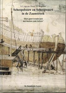 Ton van der Horst Scheepsbouw en Scheepvaart in de Zaanstreek -   (ISBN: 9789067077354)