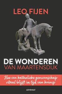 Leo Fijen Wonderen van Maartensdijk -   (ISBN: 9789493279681)