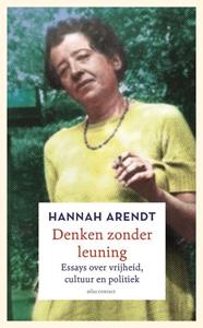 Hannah Arendt Denken zonder leuning -   (ISBN: 9789045039749)