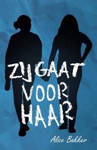 Alice Bakker Zij gaat voor haar -   (ISBN: 9789464641530)