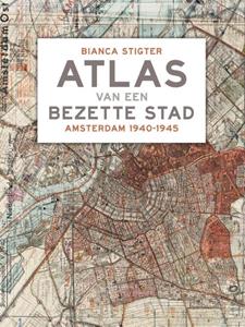 Bianca Stigter Atlas van een bezette stad -   (ISBN: 9789045050652)
