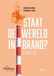 Mathieu Blondeel, Moniek de Jong Staat de wereld in brand℃ -   (ISBN: 9789461175533)