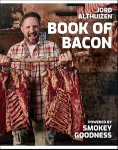 Jord Althuizen Smokey Goodness Book of Bacon -   (ISBN: 9789043926461)