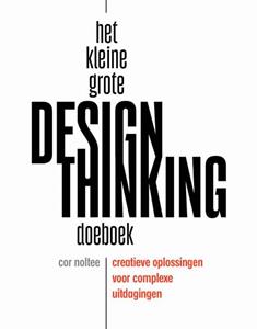 Cor Noltee Het kleine grote design thinking doeboek -   (ISBN: 9789461265937)