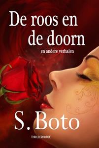 S. Boto De roos en de doorn -   (ISBN: 9789462602625)