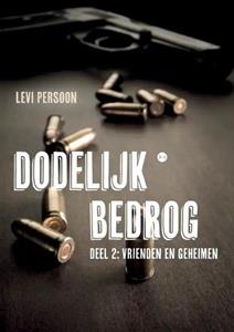 Levi Persoon Dodelijk bedrog -   (ISBN: 9789464899276)