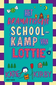 Katie Kirby Het dramatische schoolkamp van Lottie -   (ISBN: 9789025778620)