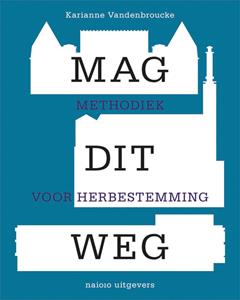 Karianne Vandenbroucke Mag dit weg -   (ISBN: 9789462085701)