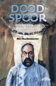 Marc Descheemaecker Dood spoor -   (ISBN: 9789464750584)