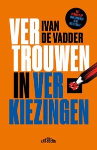Ivan de Vadder Vertrouwen in verkiezingen -   (ISBN: 9789464750669)