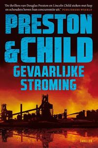Preston & Child Gevaarlijke stroming -   (ISBN: 9789021048536)