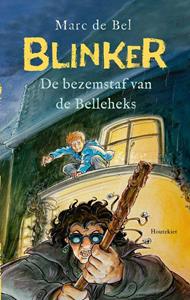 Marc de Bel Blinker en de bezemstaf van de Belleheks -   (ISBN: 9789057209987)