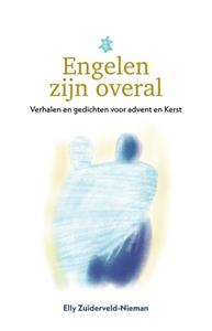 Elly Zuiderveld-Nieman Engelen zijn overal -   (ISBN: 9789033803871)