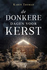 Karin Thomas De donkere dagen voor kerst -   (ISBN: 9789464945171)