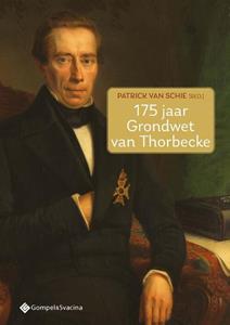 Gompel & Svacina 175 jaar Grondwet van Thorbecke -   (ISBN: 9789463714884)