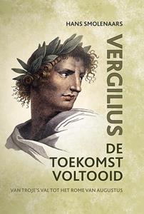 Publius Vergilius Maro De toekomst voltooid -   (ISBN: 9789464550719)