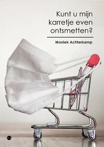 M. Achterkamp Kunt u mijn karretje even ontsmetten℃ -   (ISBN: 9789464890914)