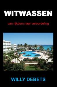 Willy Debets Witwassen -   (ISBN: 9789464926606)