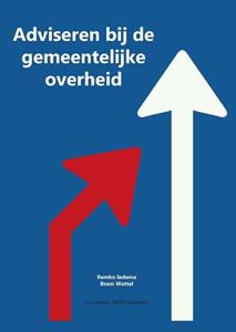 Bram Wattel, Remko Iedema Adviseren bij de gemeentelijke overheid -   (ISBN: 9789492394521)